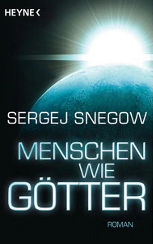 Menschen wie Götter - Roman de Science-Fiction culte de Sergey Snegov