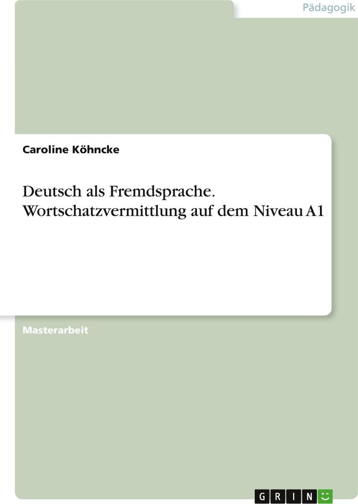 Deutsch als Fremdsprache. Wortschatzvermittlung auf dem Niveau A1