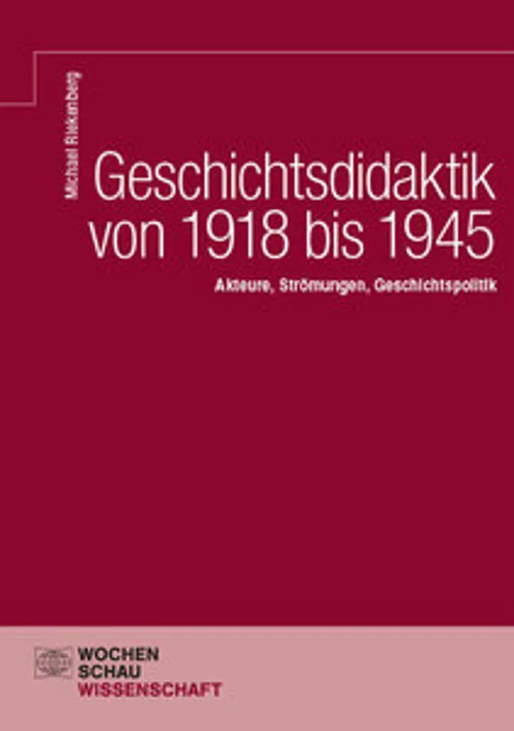Geschichtsdidaktik 1918-1945 : Manuel d'histoire de l'éducation en RFA