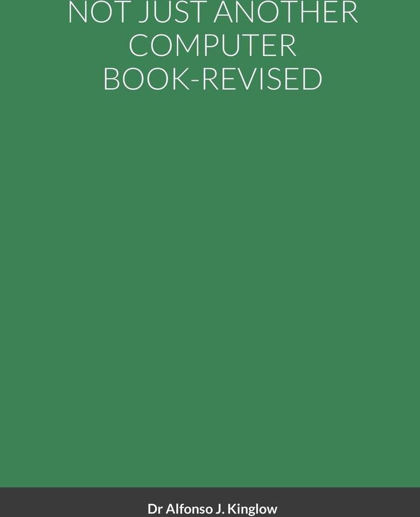 Not Just Another Computer Book-Revised
