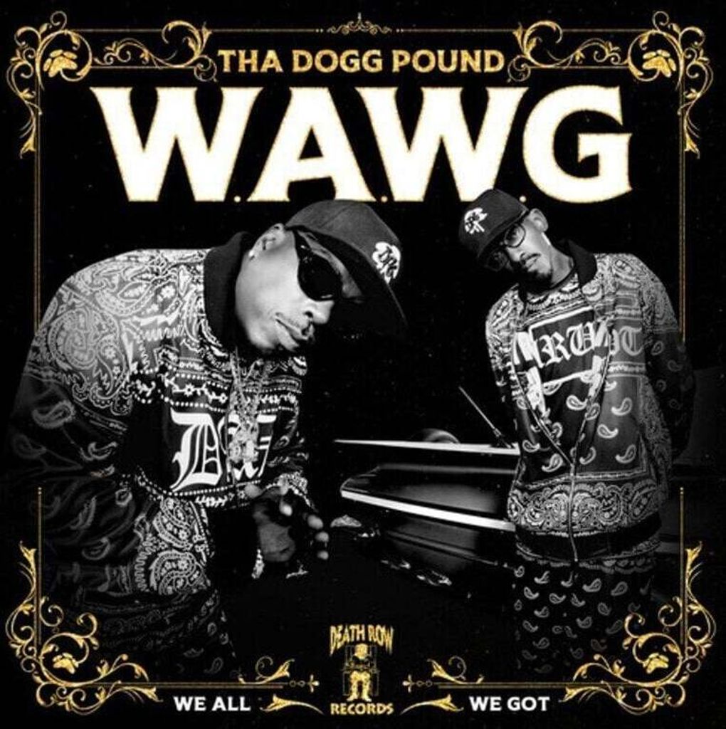 Tha Dogg Pound - W.A.W.G. (We All We Got) (2 LP)