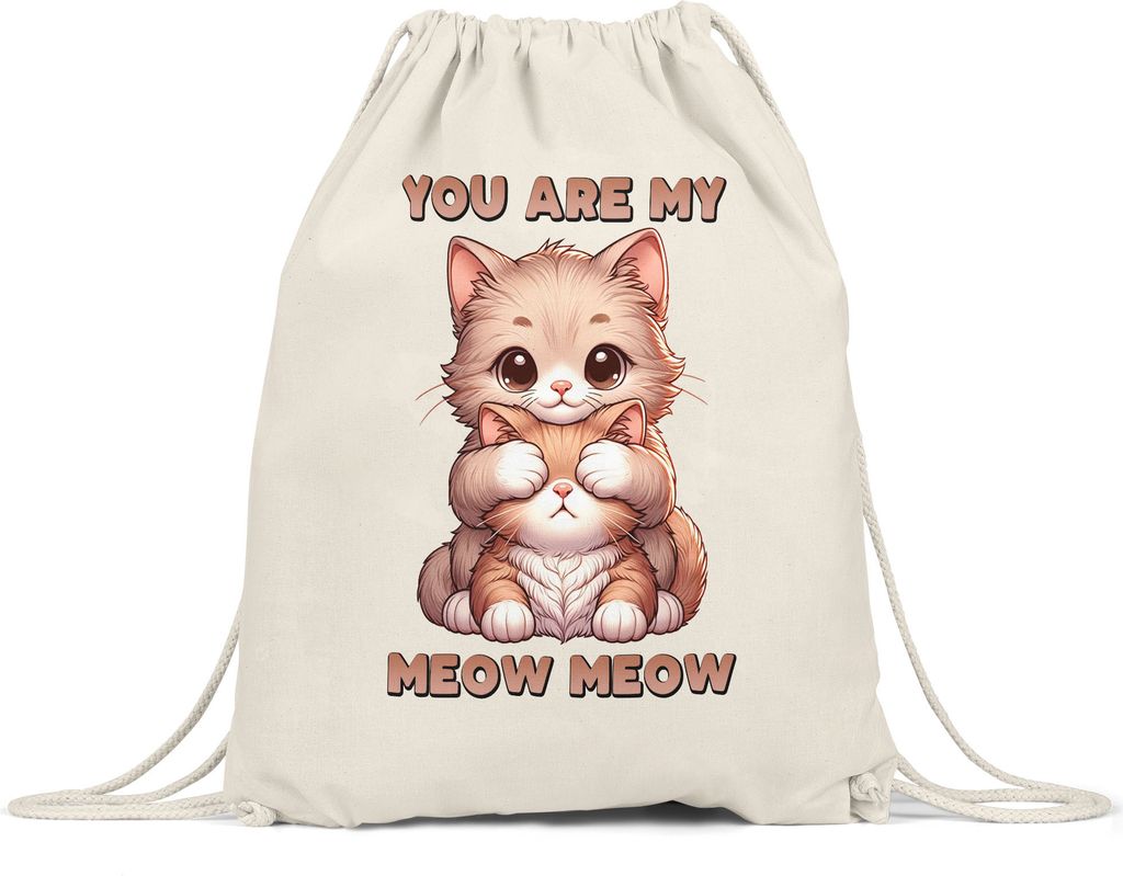 You Are My Meow Meow Süße Katzen Turnbeutel Cat Mom Dad Haustier Liebe
