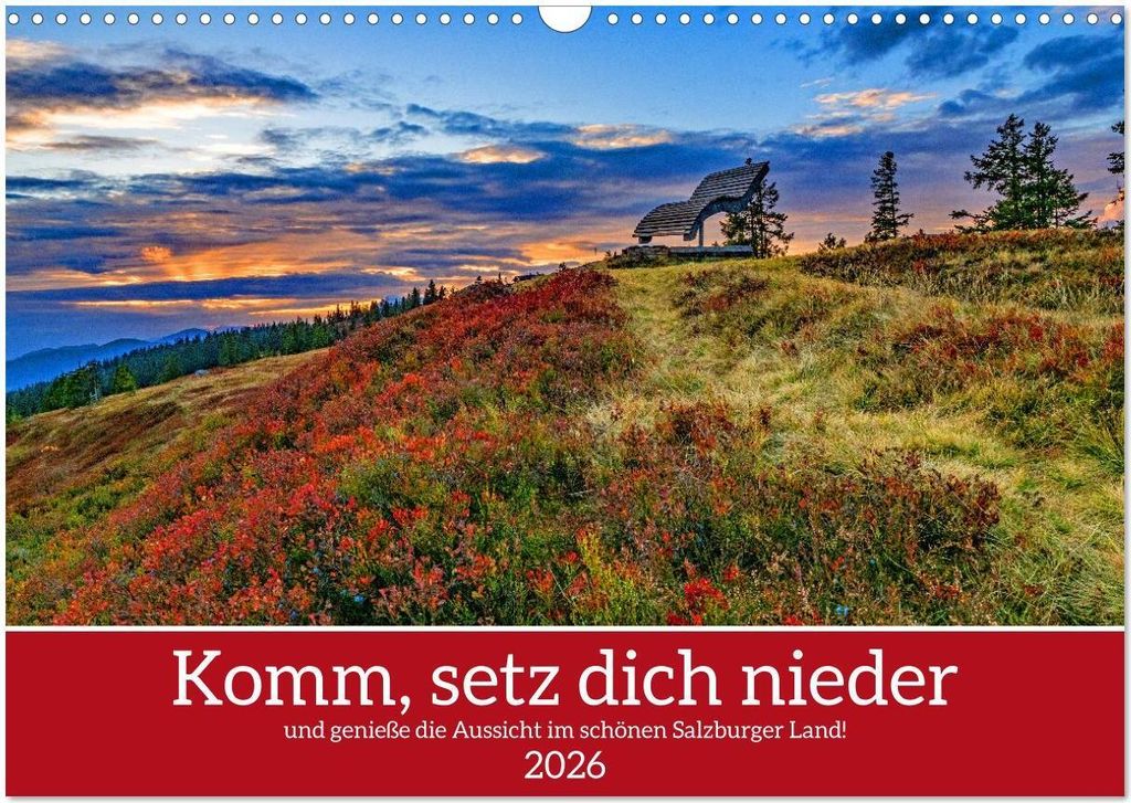 Komm, setz dich nieder (Wandkalender 2026 DIN A3 quer), CALVENDO Monatskalender