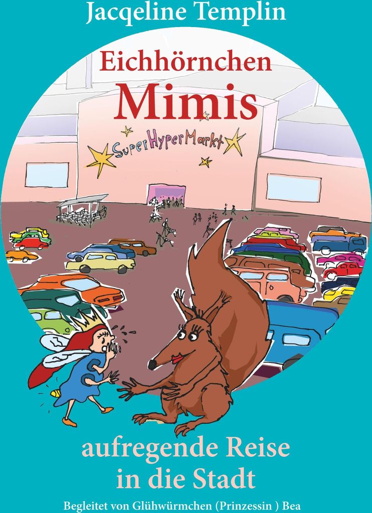 Eichhörnchen Mimis aufregende Reise in die Stadt