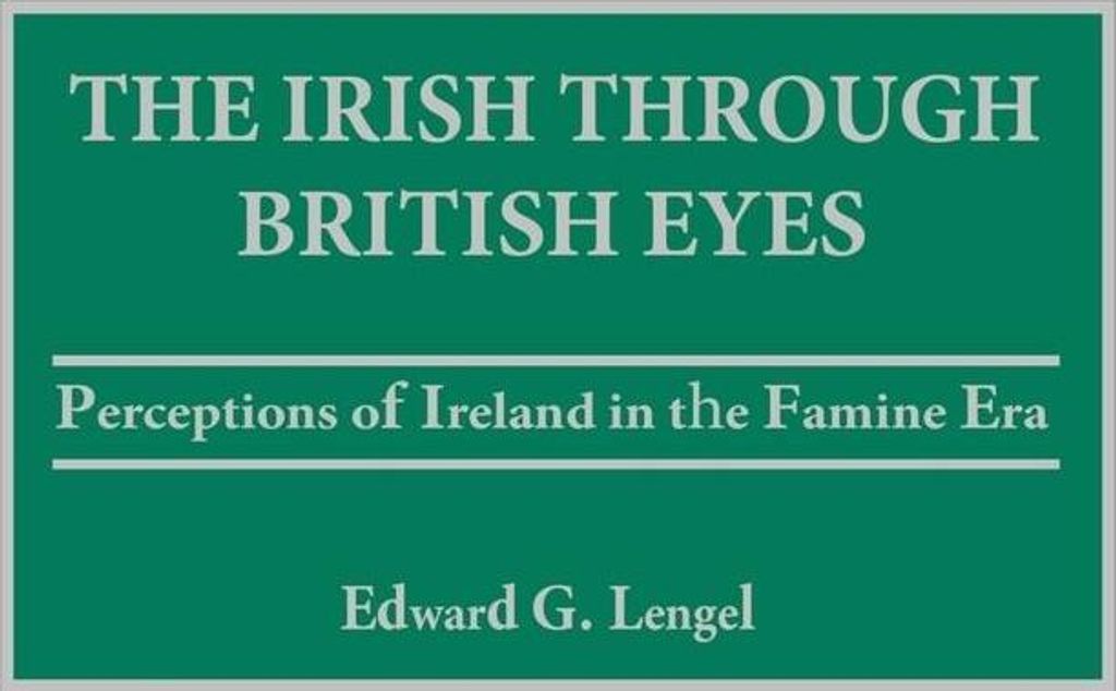 The Irish Through British Eyes