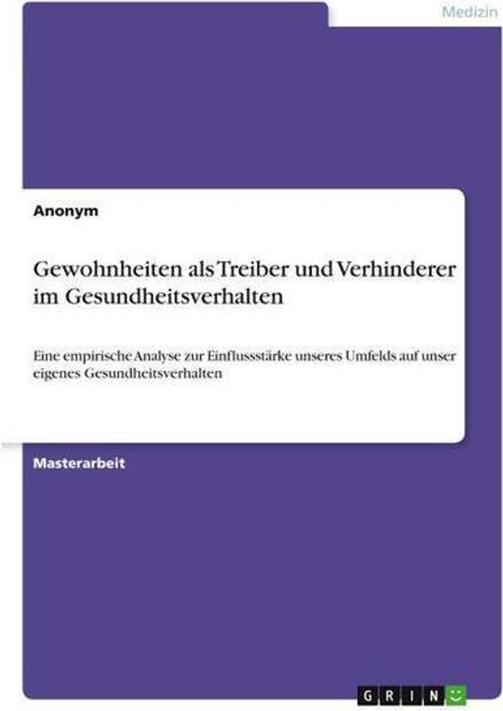 Gewohnheiten als Treiber und Verhinderer im Gesundheitsverhalten