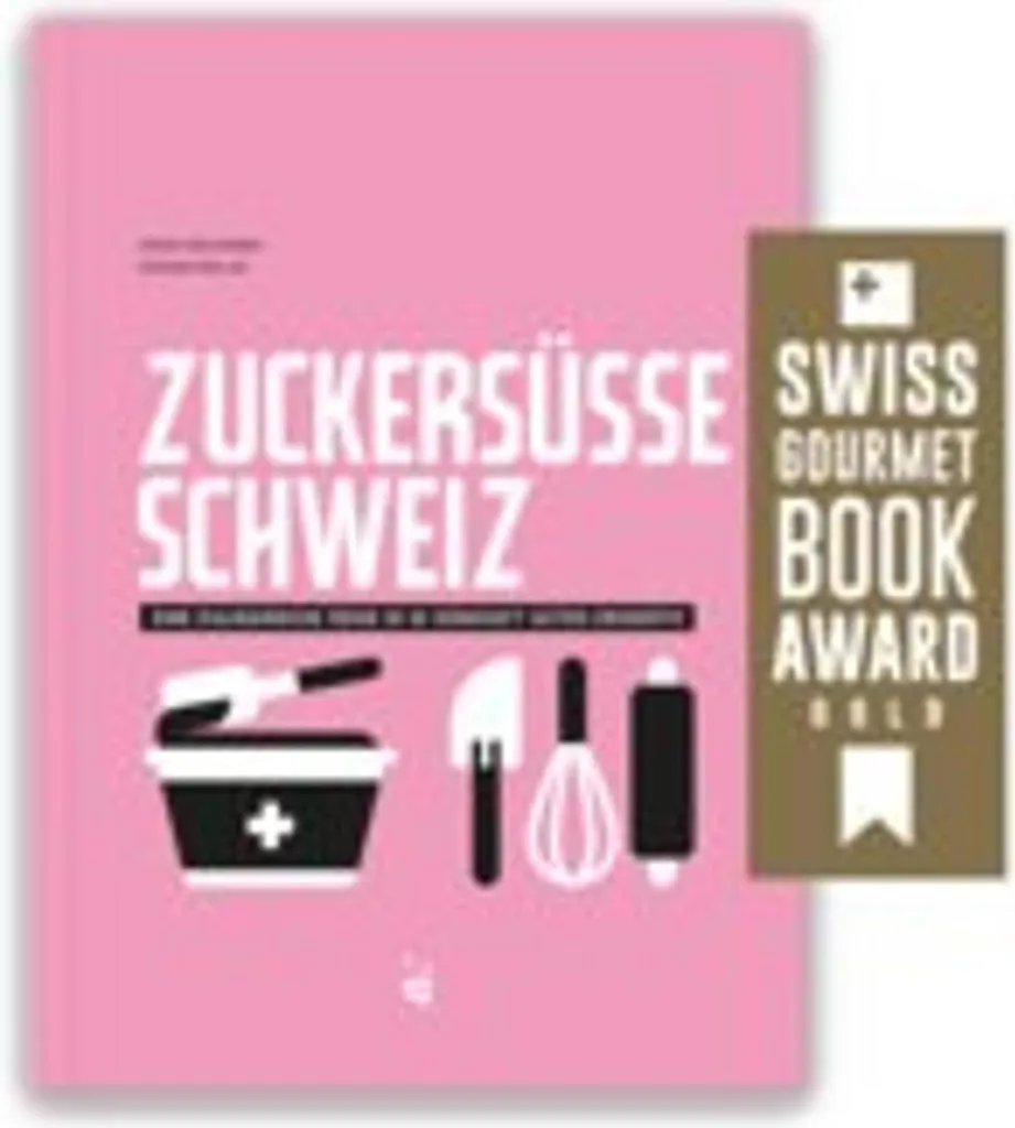 Livre de Pâtisserie Zuckersüsse Schweiz pour Desserts Faits Maison