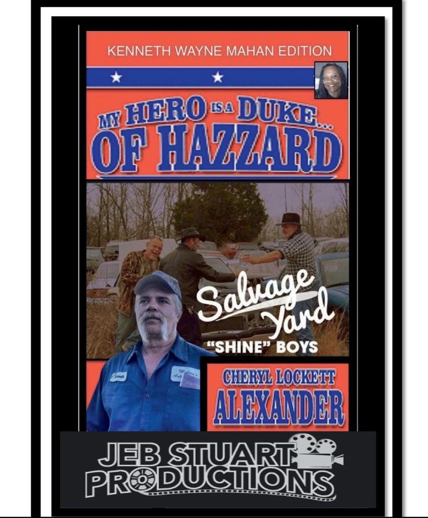 My Hero Is A Duke...of Hazzard Kenneth Wayne Mahan Edition