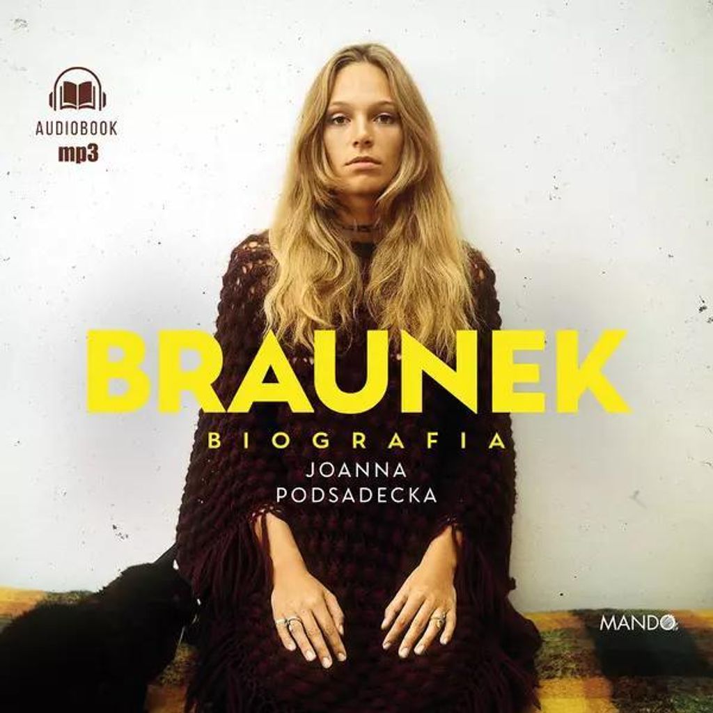 Braunek Biografia - Joanna Podsadecka (Hörbuch auf Polnisch)