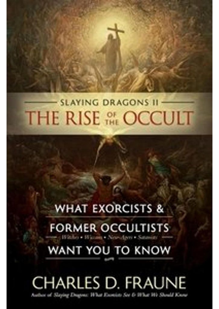 Slaying Dragons II - The Rise of the Occult