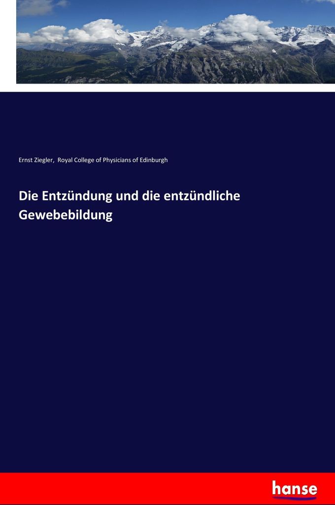 Die Entzündung und die entzündliche Gewebebildung