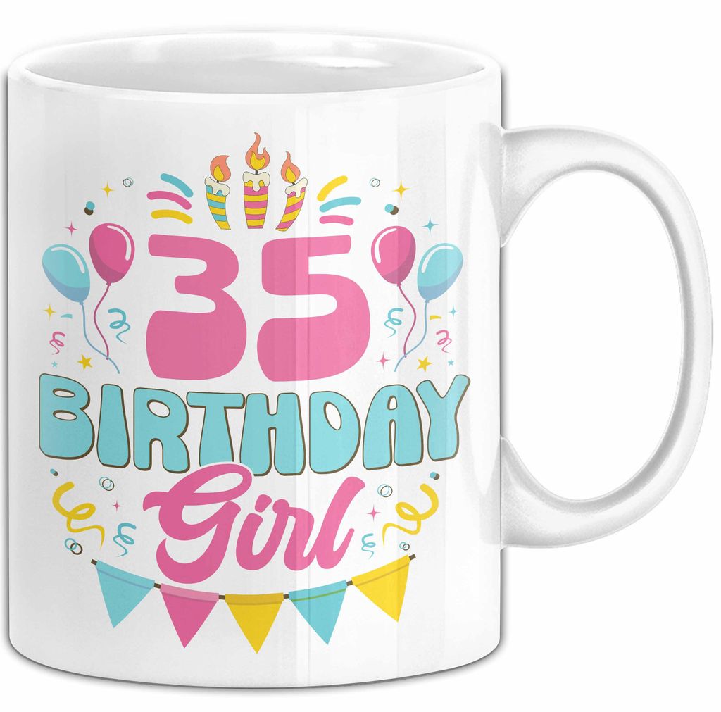 35. Geburtstag Tasse Frauen Mädchen Geschenkidee Lustig 35 Birthday Girl Lustiger Spruch Mutter Mama (Weiß)