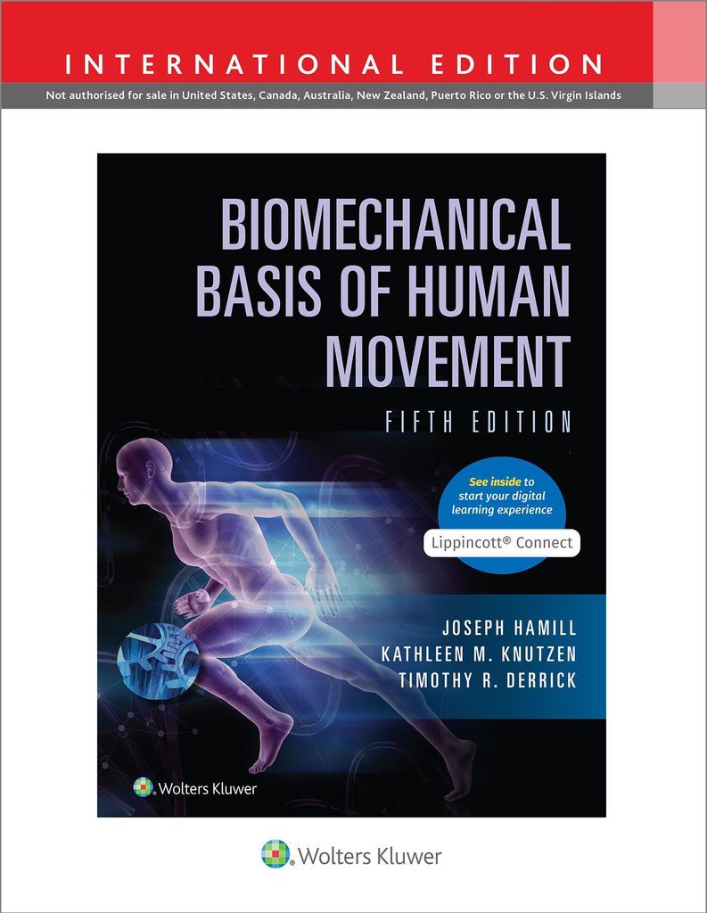 Hamill, J: Biomechanical Basis of Human Movement