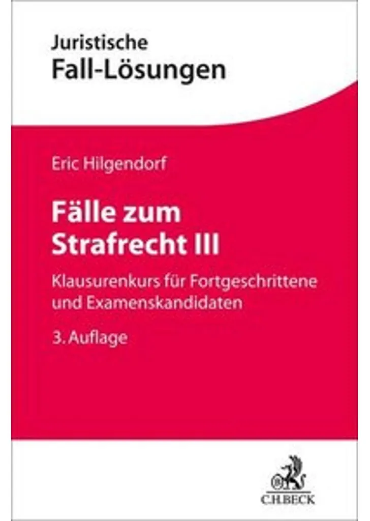 Manuel Juridique Fälle zum Strafrecht III pour Étudiants en Droit Allemand