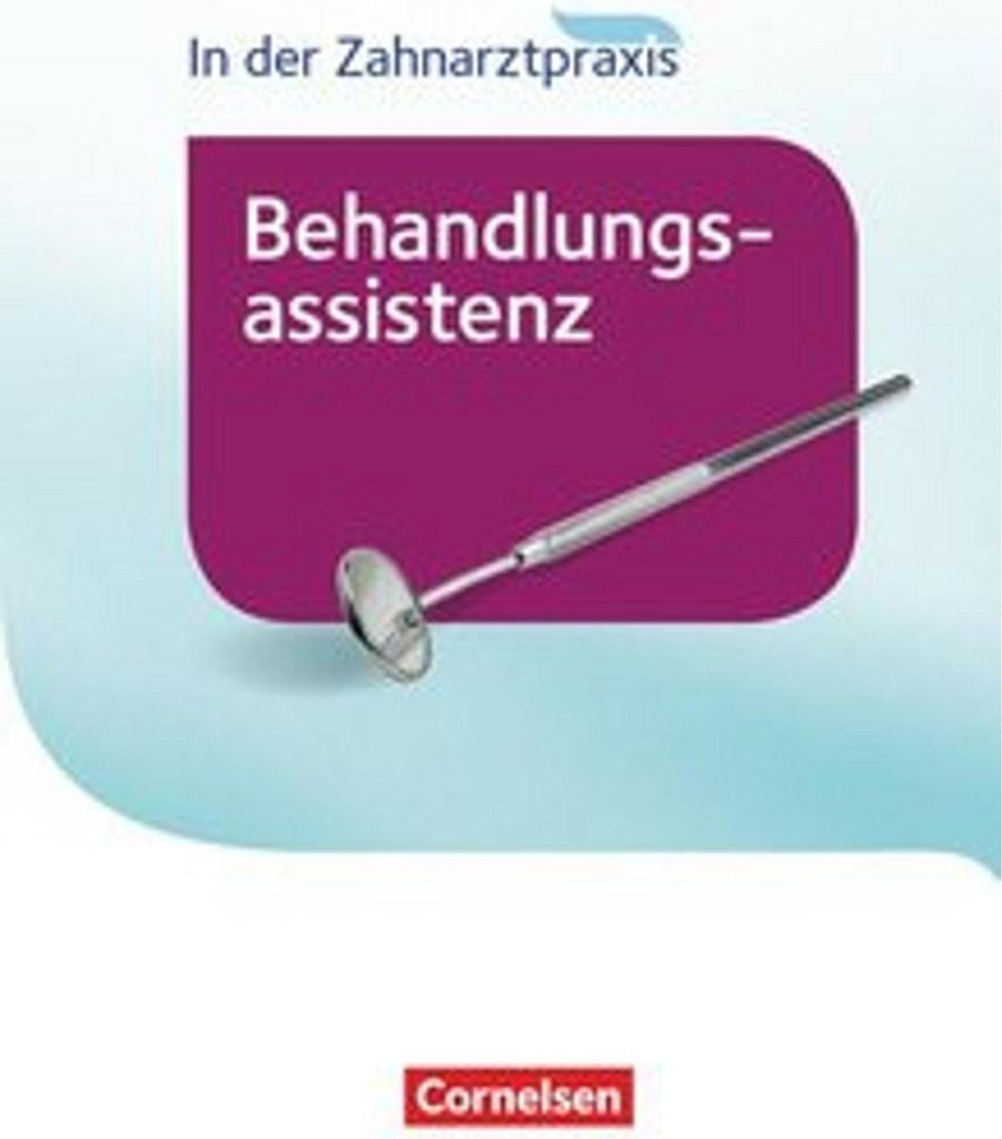 In der Zahnarztpraxis - Behandlungsassistenz. Fachkunde. Produktbild 