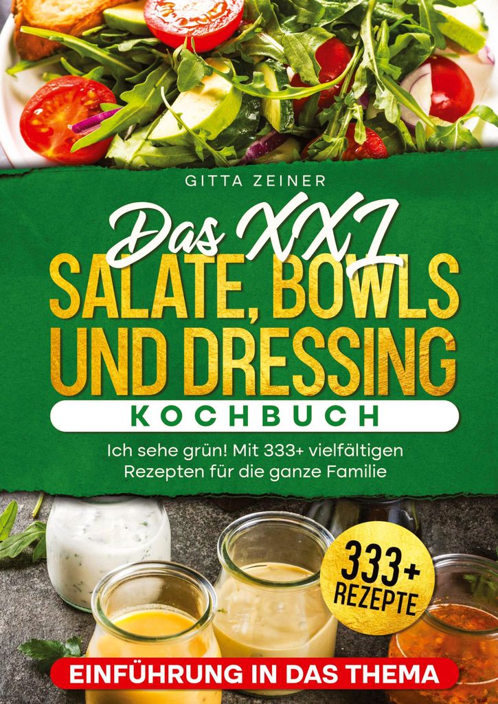 Das XXL Salate, Bowls und Dressing Kochbuch