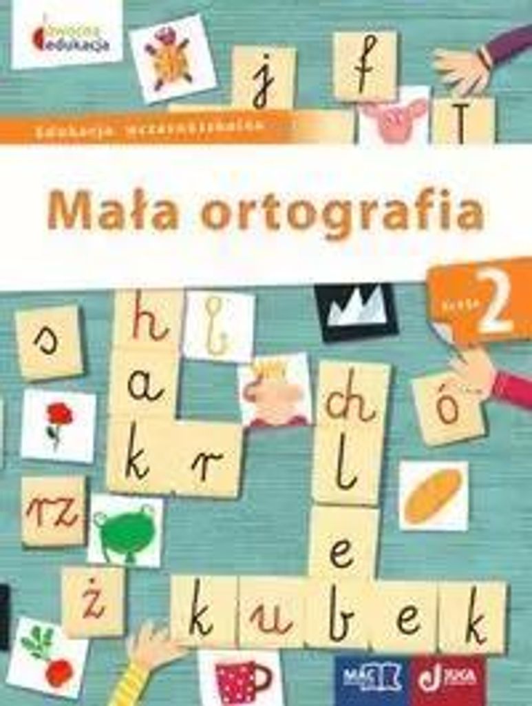 Ma³a ortografia Klasa 2 Dorota Baœcik-Ko³ek (Buch auf Polnisch)