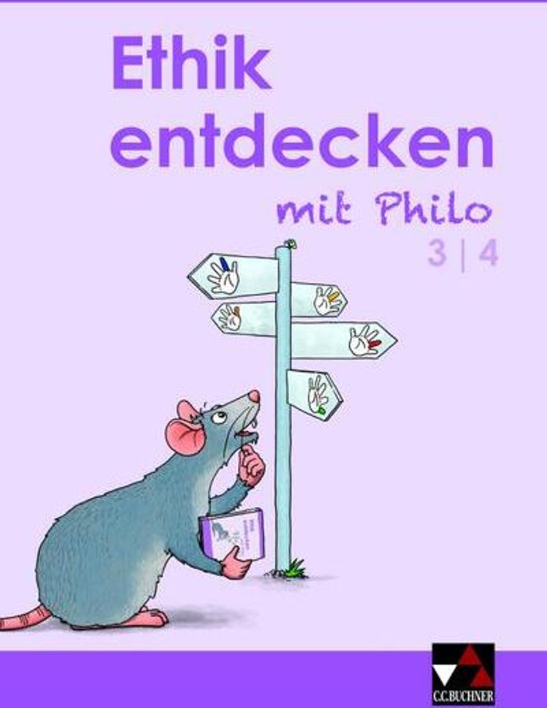 Ethik entdecken mit Philo / Ethik entdecken 3/4: Unterrichtswerk für Grundschulen (Ethik entdecken mit Philo: Unterrichtswerk für Grundschulen)
