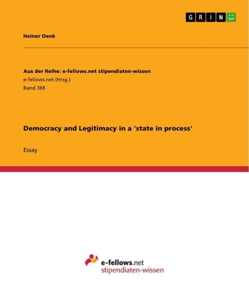 Democracy and Legitimacy in a 'state in process'