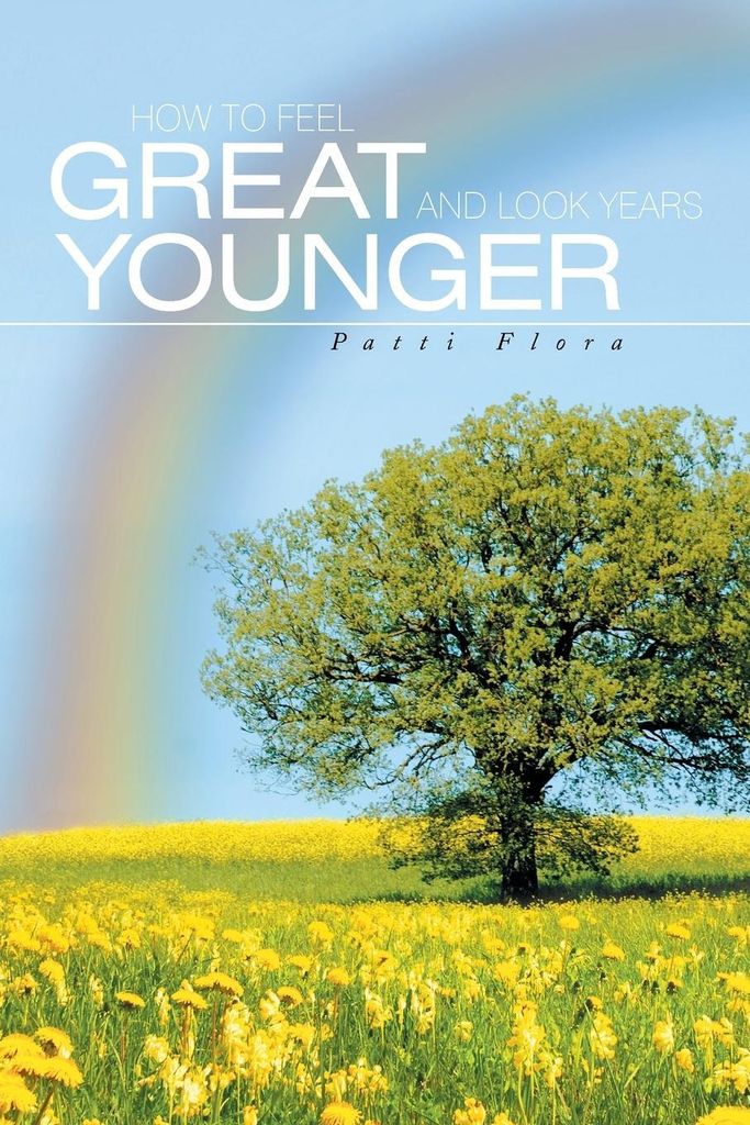 How to Feel Great and Look Years Younger