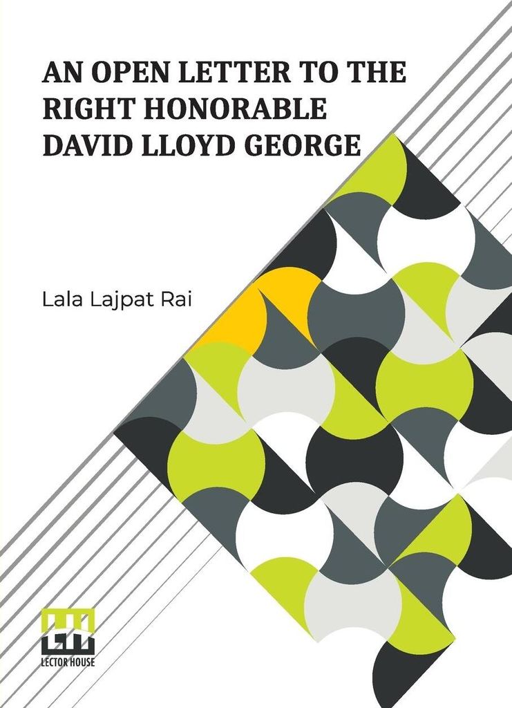 An Open Letter To The Right Honorable David Lloyd George