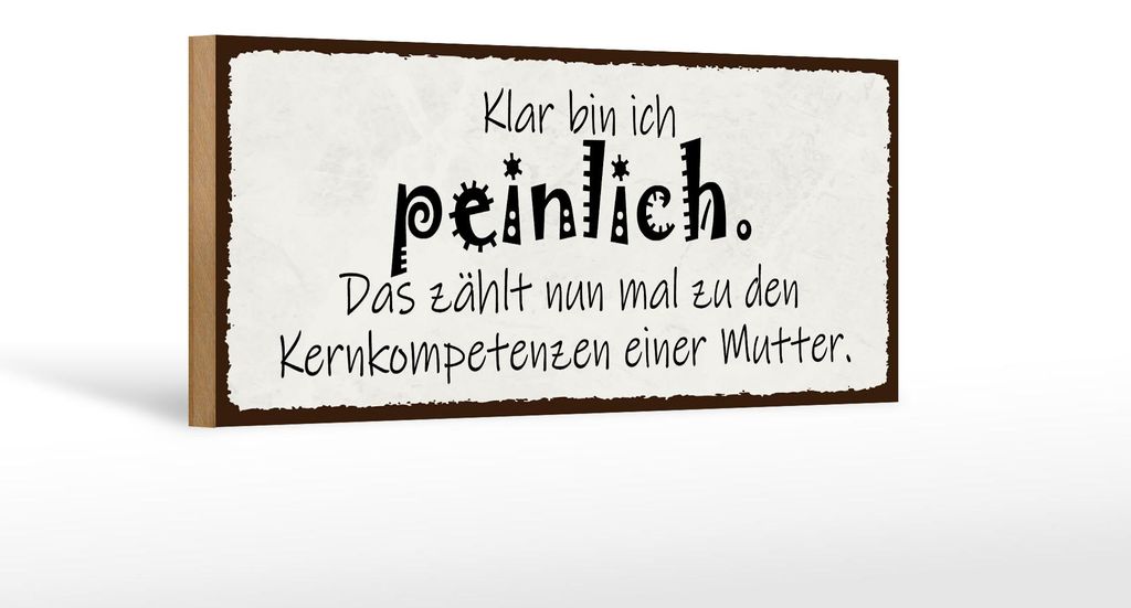 Holzschild Spruch 27x10cm Mutter klar bin ich peinlich das