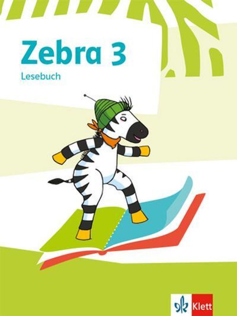 Zebra 3. Lesebuch Klasse 3 Schule und Lernen