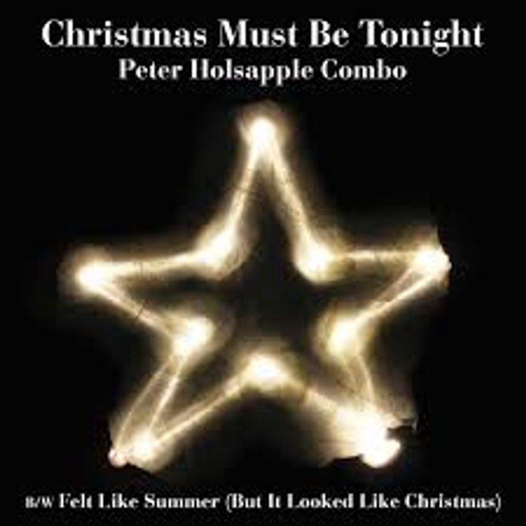 Peter Holsapple Combo – Weihnachten muss heute Abend Vinyl sein