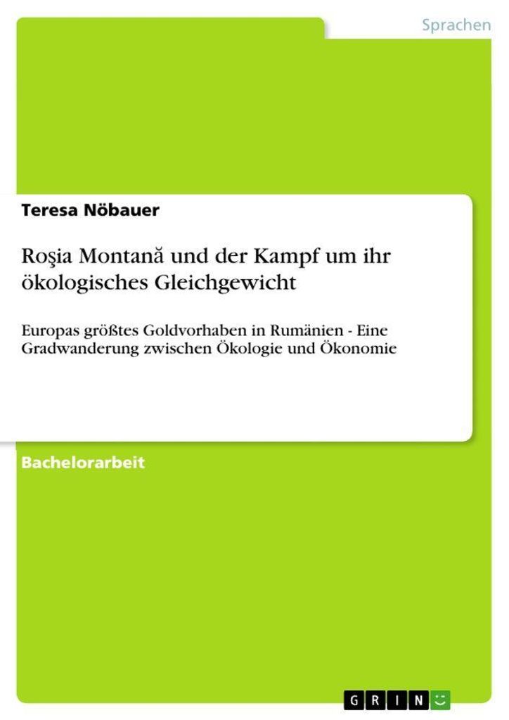 Ro¿ia Montan¿ und der Kampf um ihr ökologisches Gleichgewicht