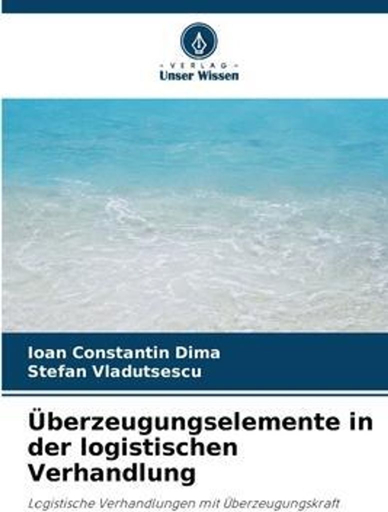 Überzeugungselemente in der logistischen Verhandlung
