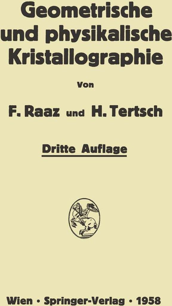 Einführung in die geometrische und physikalische Kristallographie