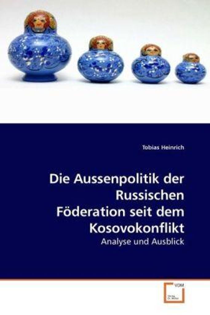 Heinrich, T: Die Aussenpolitik der Russischen Föderation sei