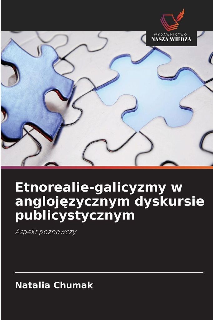 Etnorealie-galicyzmy w angloj¿zycznym dyskursie publicystycznym