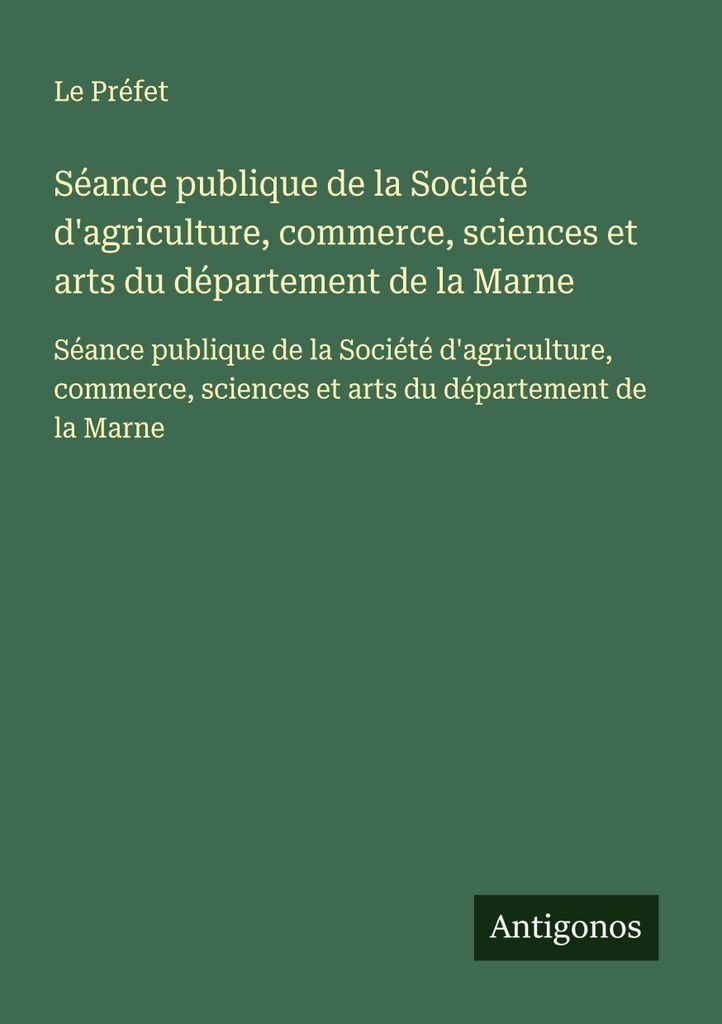 Öffentliche Sitzung der Gesellschaft für Landwirtschaft, Handel, Wissenschaft und Kunst des Departements Marne