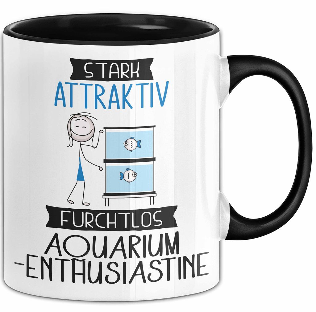 Aquarium-Enthusiastin Tasse Geschenk Becher Stark Attraktiv Furchtlos Aquarium-Enthusiastin Lustige Geschenkidee (Schwarz)