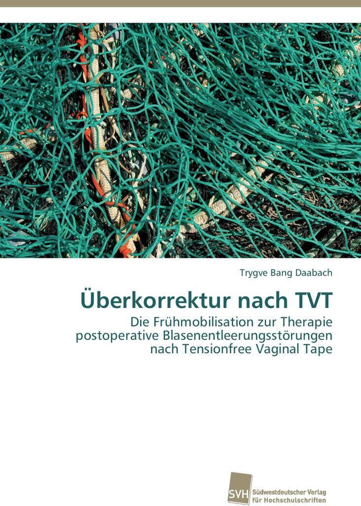 Überkorrektur nach TVT