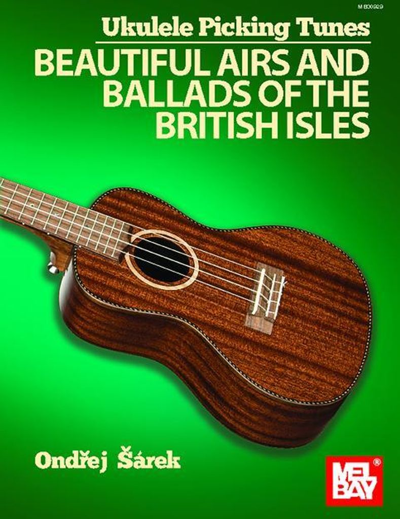 Ukulele Picking Tunes - Beautiful Airs and Ballads of the British Isles