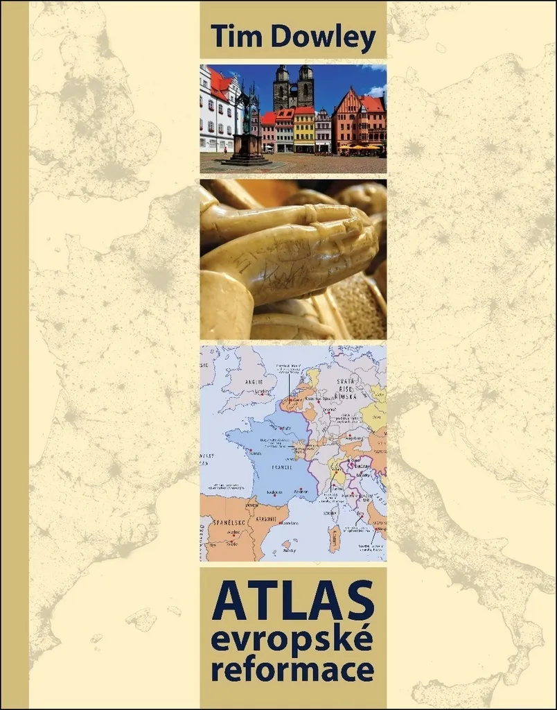 Atlas de la Réforme de Tim Dowley avec cartes détaillées et chronologie