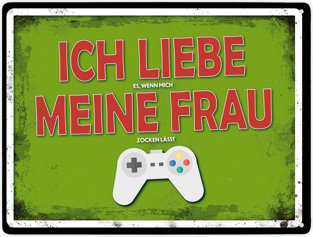 Ich liebe es, wenn mich meine Frau zocken lässt Metallschild XXL mit Zocker