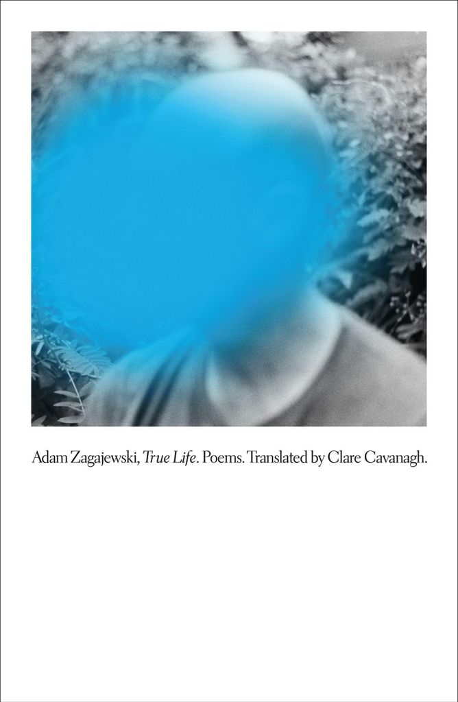 Zagajewski, A: True Life