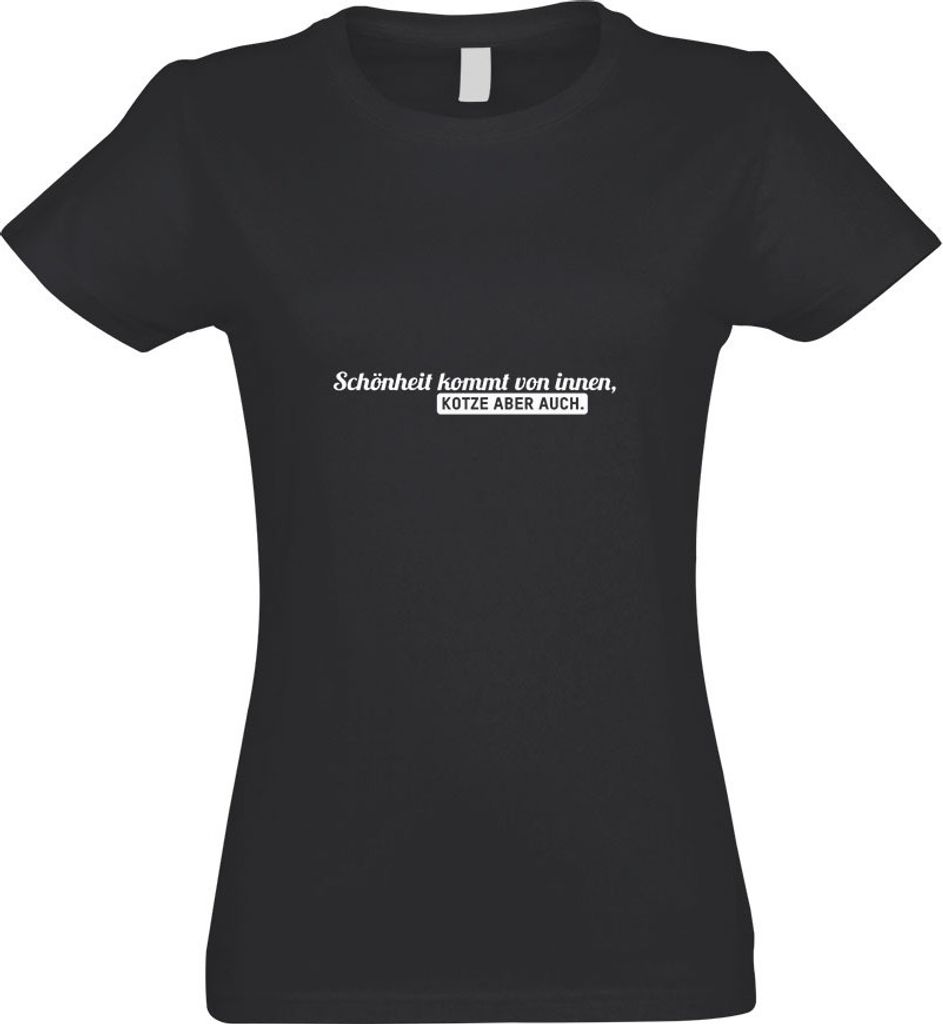 Kiwistar - T-Shirt tailliert - Damen - Graphit - Schönheit kommt von innen, Kotze - mit Motiv Bedruckt - Funshirt Design - Sport - Freizeit - Dame...