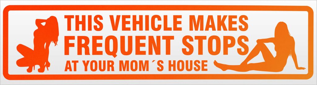 Kiwistar Frequent Stops Your Mom Magnetschild Schild magnetisch - 20cm Neonorange - Magnetfolie für Auto PKW Kfz