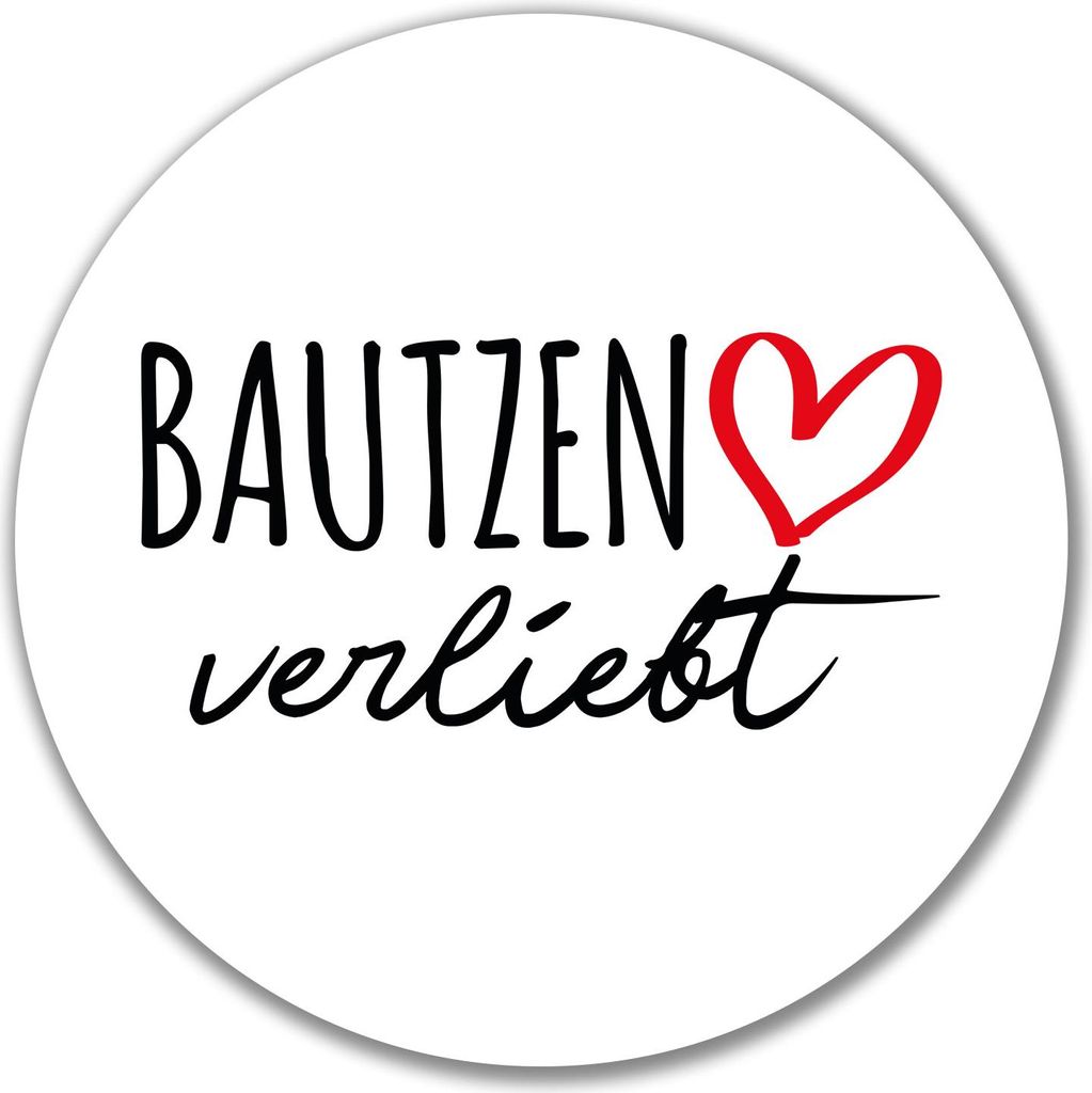 Huuraa Aufkleber Bautzen verliebt 10cm rund Sticker Geschenkidee