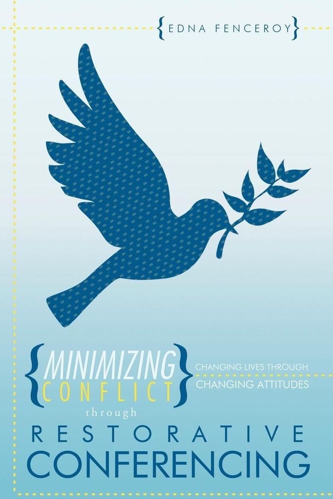 Minimizing Conflict Through Restorative Conferencing