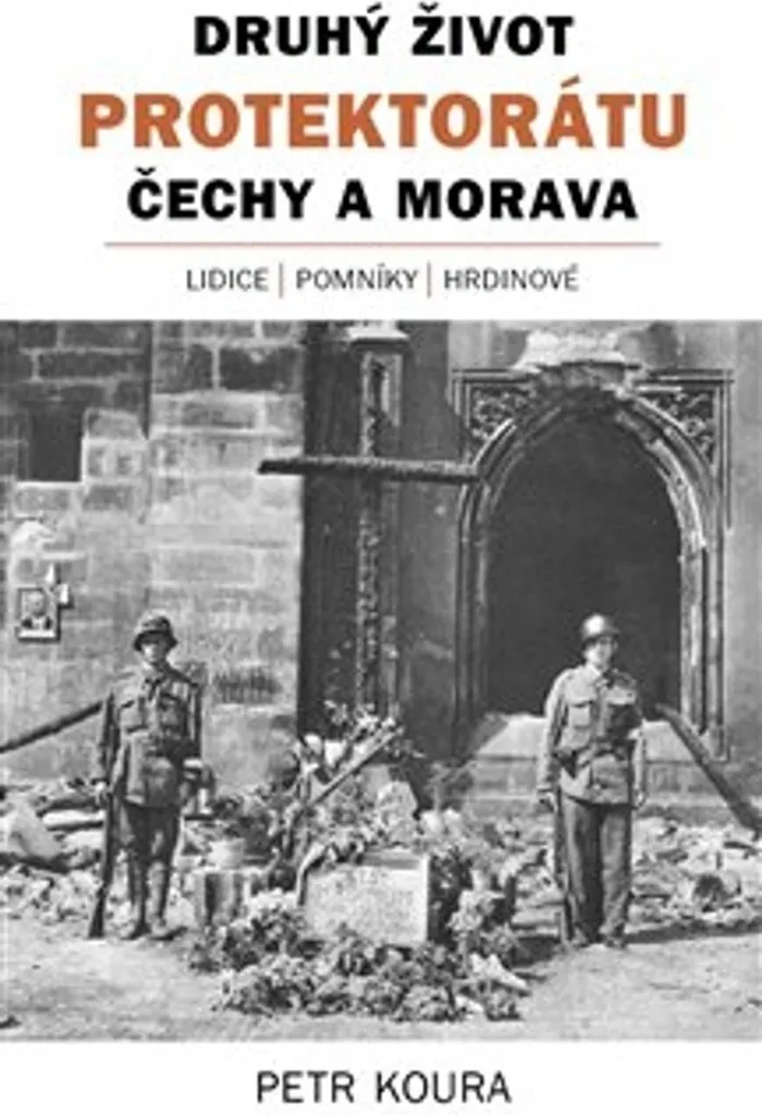Livre d'histoire Bohême Moravie Druhý život Protektorátu Petr Koura