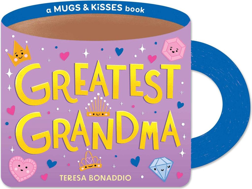 Greatest Grandma (a Mugs & Kisses Shaped Board Book for Toddlers)