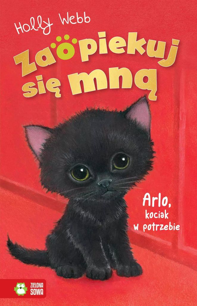 Zaopiekuj się mną Arlo, kociak w potrzebie - Holly Webb (Buch auf Polnisch)