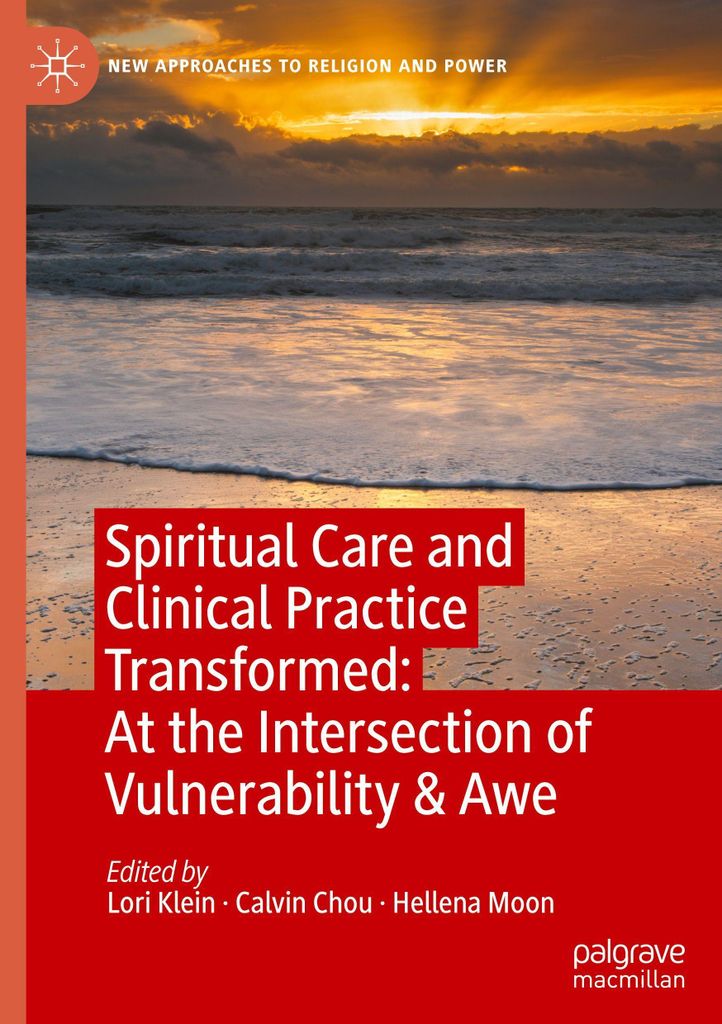 Spiritual Care and Clinical Practice Transformed: At the Int
