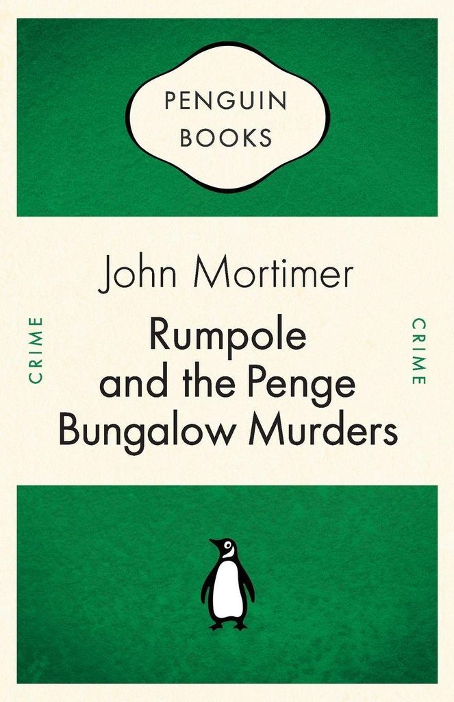 Rumpole and the Penge Bungalow Murders