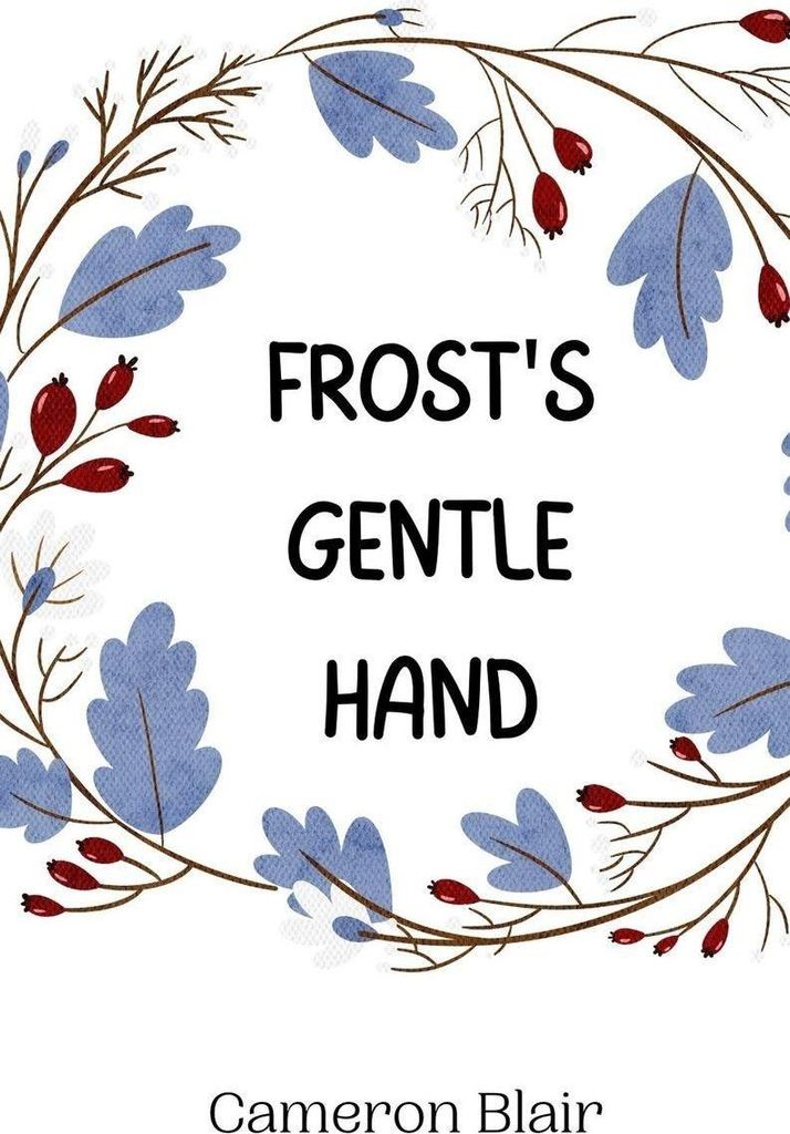 Frost's Gentle Hand